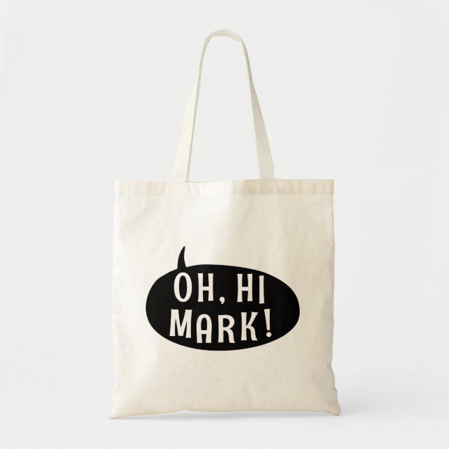 Tote Bag Oh Mark Funny Humoristique Phrase Speech Buble (Devant)