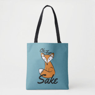 Tote Bag Oh, pour Fox Sake