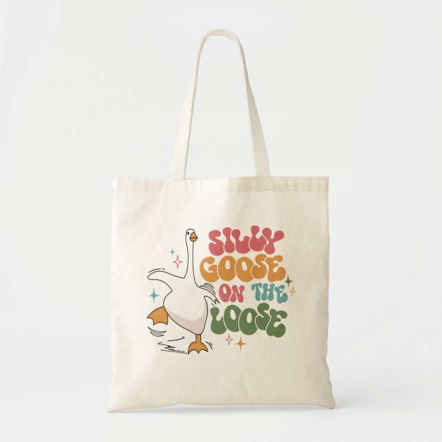 Tote Bag Oie sotte en liberté, Silly Goose Club tendance (Devant)