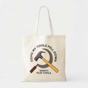 Tote Bag Oops a abandonné mes outils Propagande communiste 