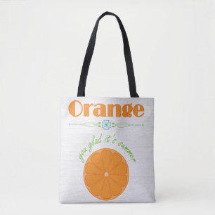 Tote Bag Orange Vous êtes content C'est été