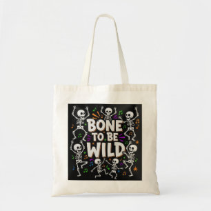 Tote Bag Os à être sauvage Danser des squelettes Halloween