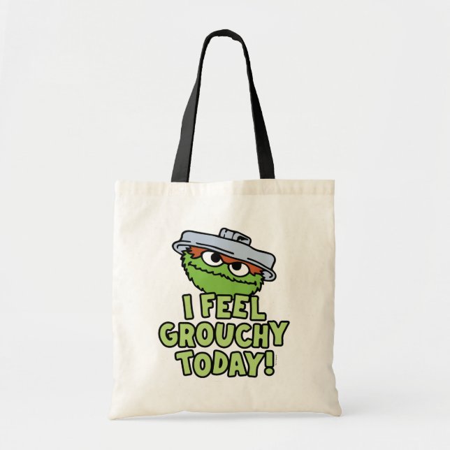 Tote Bag Oscar le Groupement | Je Me Sens Grouchy Aujourd'H (Devant)