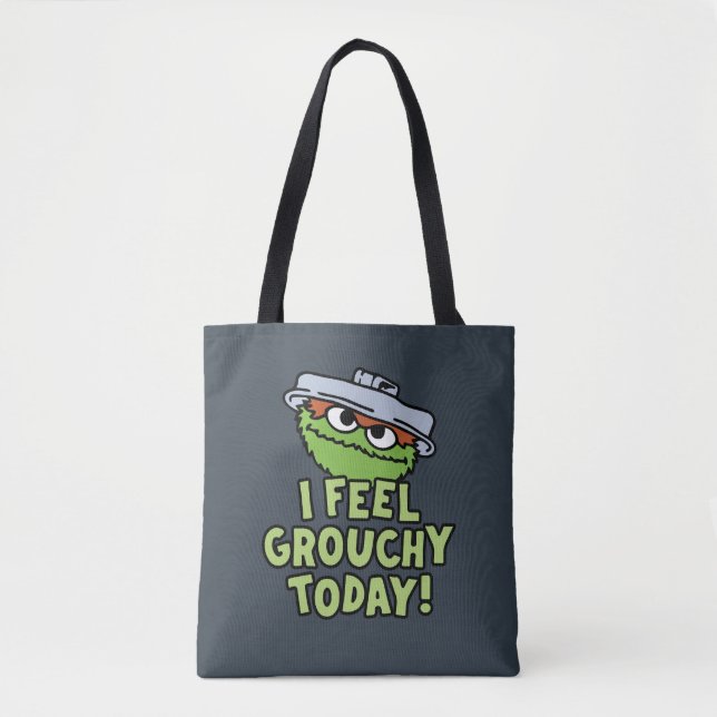 Tote Bag Oscar le Groupement | Je Me Sens Grouchy Aujourd'H (Devant)