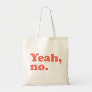 Tote Bag Ouais aucune citation drôle