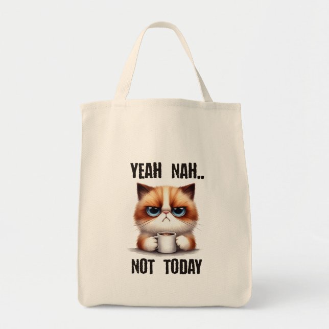 Tote Bag Ouais...nah...Pas aujourd'hui (Devant)