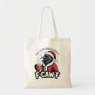 Tote Bag Oui, j'ai été vilain F-Caw-F drôle de Noël