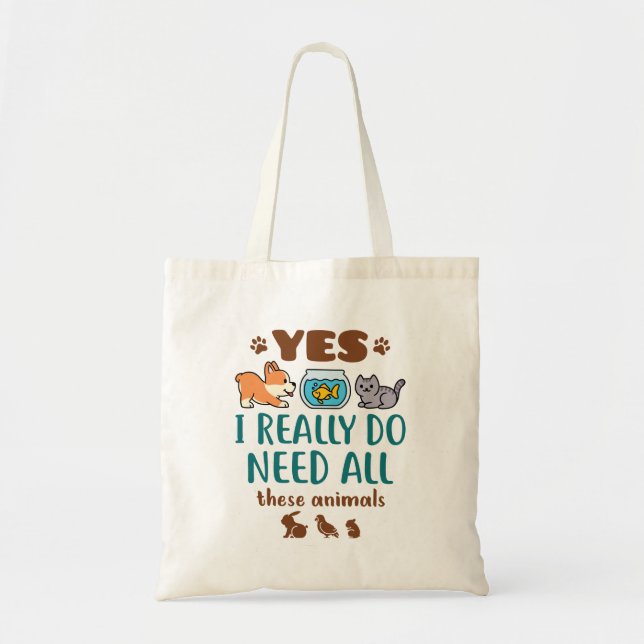 Tote Bag Oui J'Ai Vraiment Besoin De Tous Ces Animaux (Devant)