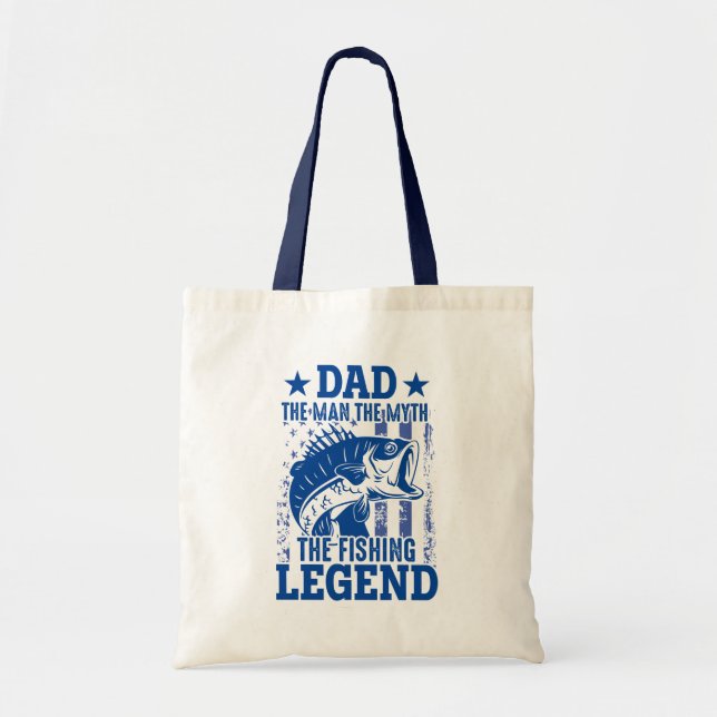 Tote Bag Papa - L'Homme, Le Mythe, La Légende De La Pêche (Devant)