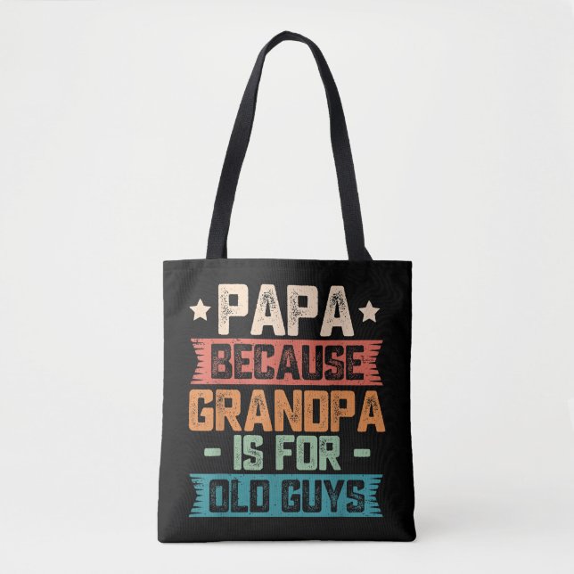 Tote Bag Papa parce que grand-père est pour les vieux gars  (Devant)
