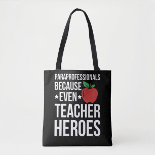 Tote Bag Paraprofessionnel Parce Que Même L'Enseignant A B