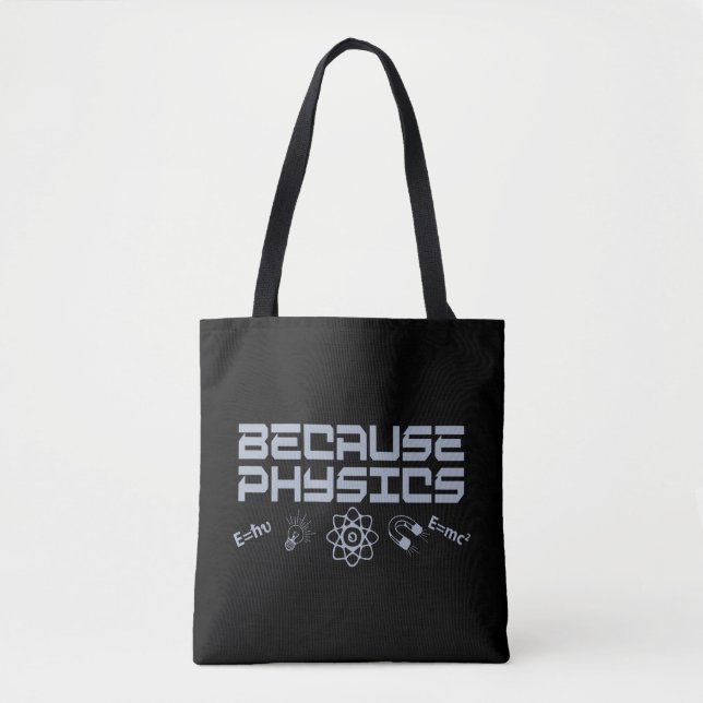 Tote Bag Parce que la physique (Devant)