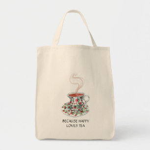 Tote Bag Parce que slogan d'amour heureux de thé, roses de 