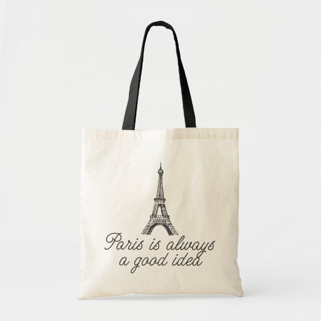 Tote Bag Paris est toujours une bonne idée (Devant)