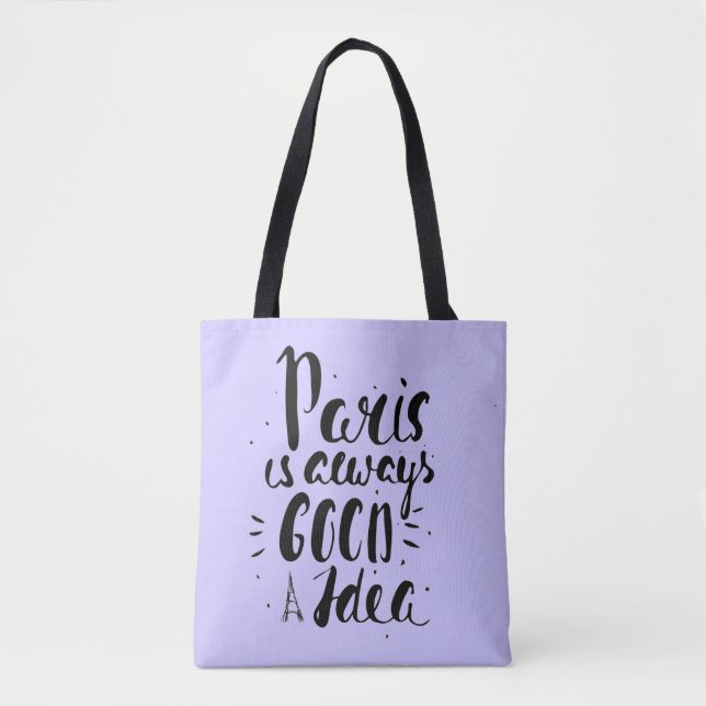 Tote Bag Paris est toujours une bonne idée (Devant)