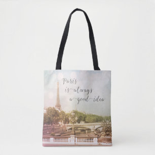 Tote Bag Paris Est Toujours Une Bonne Idée Personnalisée