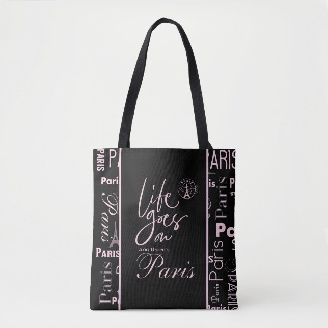 Tote Bag Paris rose et noir la vie continue  (Devant)