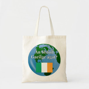 Tote Bag Parles-tu irlandais ? en irlandais. Drapeau et glo