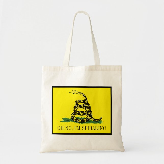 Tote Bag Parodie du drapeau de Gadsden : Je suis en train d (Devant)