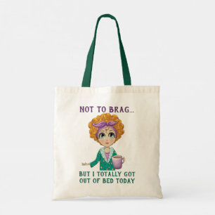 Tote Bag Pas à Brag mais je suis sorti du lit aujourd'hui