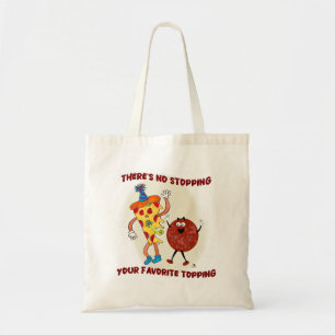 Tote Bag Pas d'arrêt à ce caricature amusante de pizza