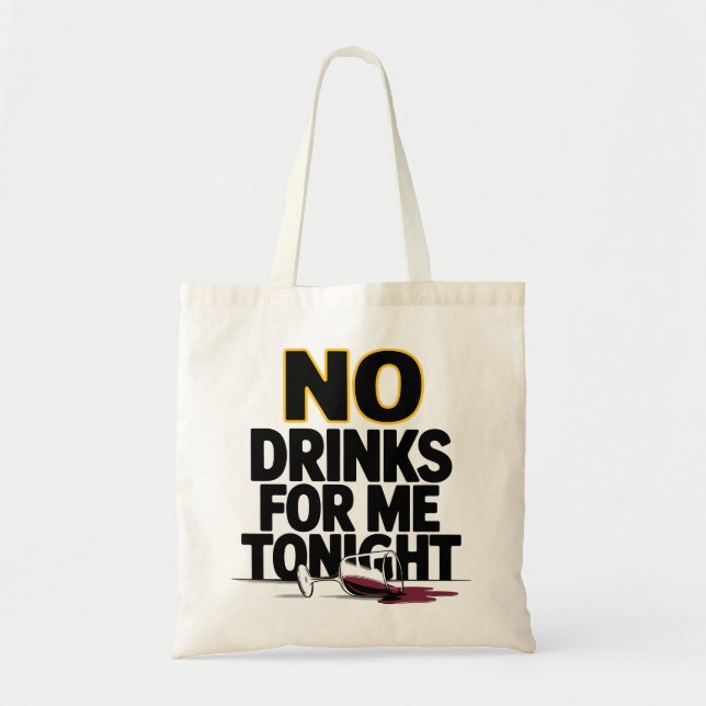 TOTE BAG PAS DE BOISSONS POUR MOI CE SOIR (Devant)