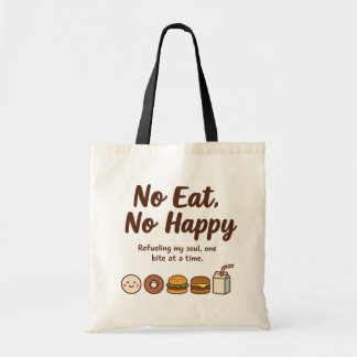 Tote Bag Pas De Manger, Pas De Joyeux