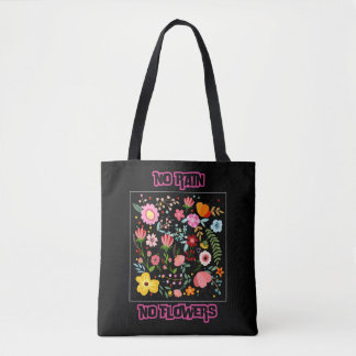 Tote Bag Pas de pluie, pas de fleurs Fourre-tout