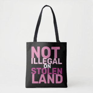 Tote Bag Pas illégal sur des terres volées Pas de manifesta