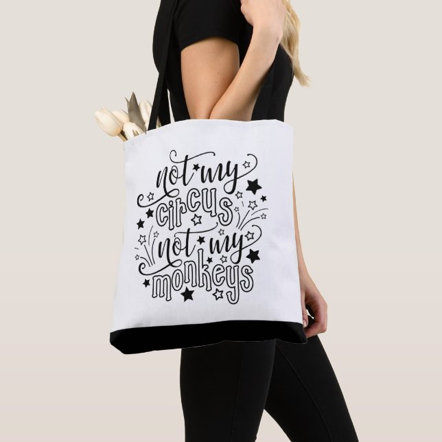 Tote Bag Pas mon cirque pas mes singes drôle Maman politiqu (De près)