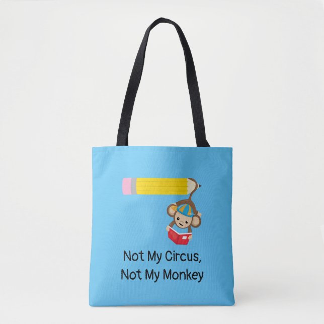 Tote Bag Pas mon cirque, pas mon singe (Devant)