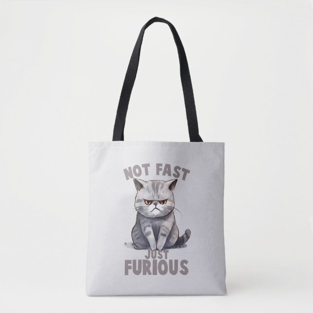 Tote Bag Pas rapide, juste furieux - Humour de chat gris (Devant)