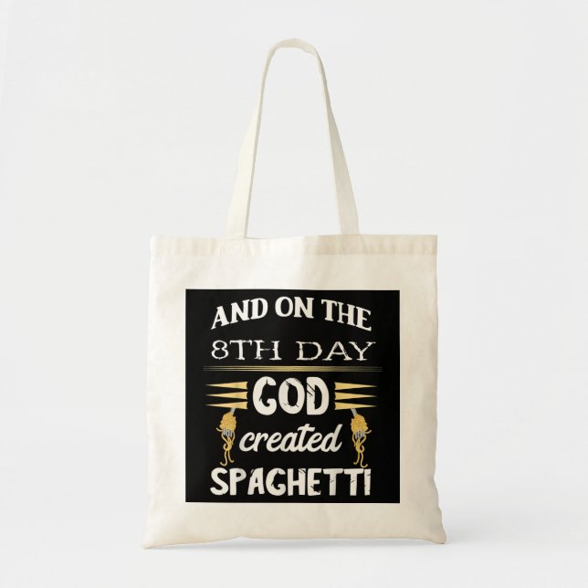 Tote Bag Pâtes Italiennes Le 8ème Jour Dieu Créé Spaghetti (Devant)