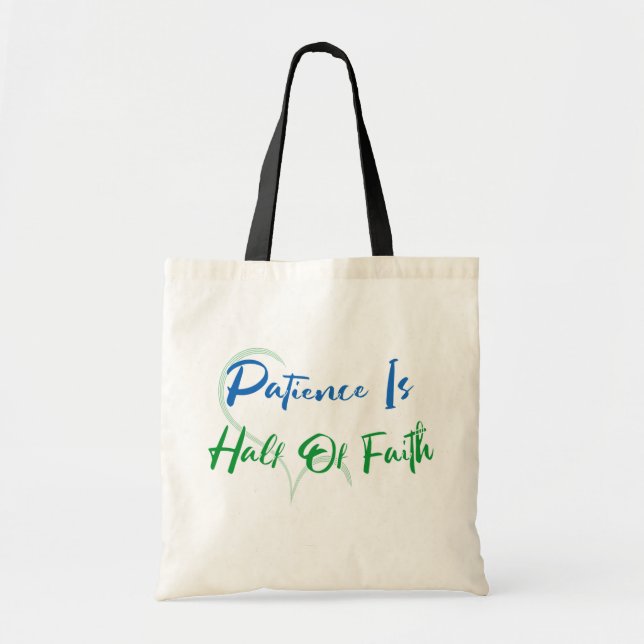 Tote Bag Patience Is Half of Faith Spiritual Heart Quote (Devant)