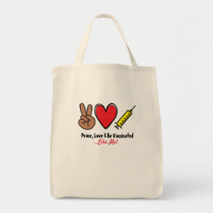 Tote Bag Peace Love & Be Vaccination