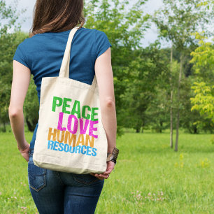 Tote Bag Peace Love Human Resources HR