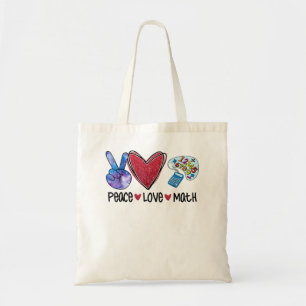 Tote Bag Peace Love Math Funny Enseignant