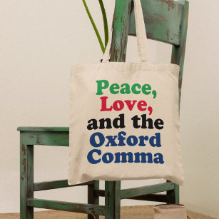 Tote Bag Peace Love Oxford Comma Funny Grammar