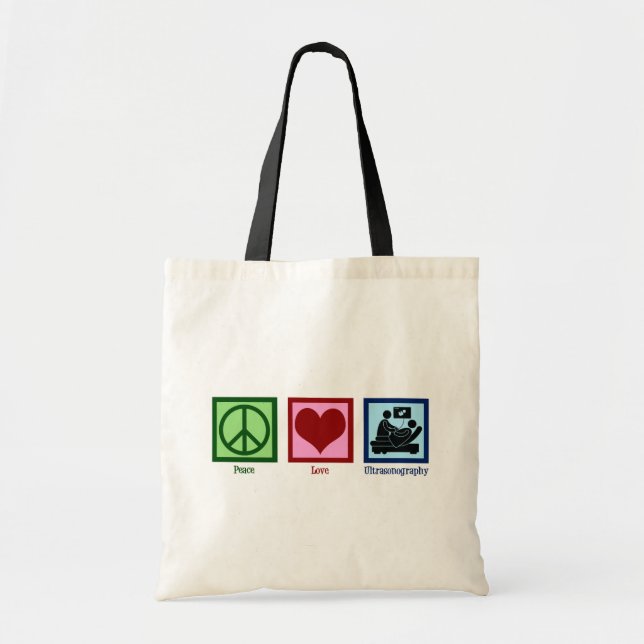 Tote Bag Peace Love Ultrasonographie Ultrasonographie Techn (Devant)