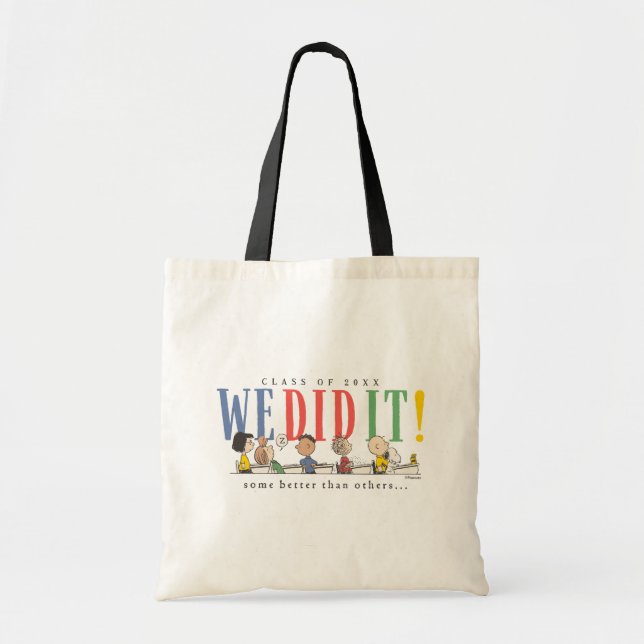 Tote Bag Peanuts We Did It Graduation Funny Quote Snoopy (Devant)