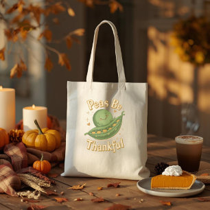Tote Bag Peas Be Thankful - Cuite Thanksgiving Pea Food Pun
