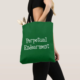 Tote Bag Perpetual Endearment Tote
