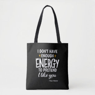 Tote Bag Personnalisé Je n'ai pas assez d'énergie Sarcastiq