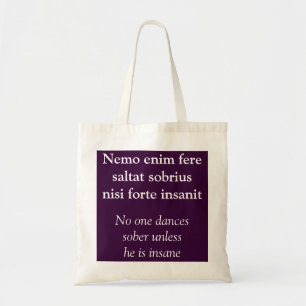Tote Bag Personne ne danse sobre - Cicero quote