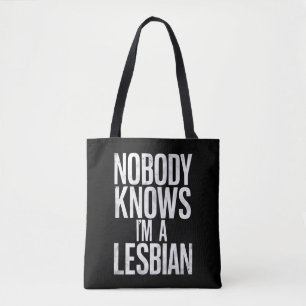 Tote Bag Personne ne sait que je suis lesbienne drôle fiert