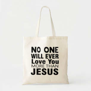 Tote Bag Personne Ne T'Aimera Plus Que Jésus
