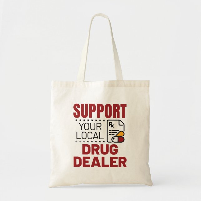 Tote Bag Pharmaciens Soutenez votre revendeur de médicament (Devant)