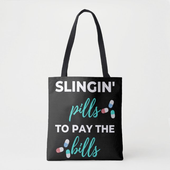 Tote Bag Pills de slingin pour payer les factures (Devant)