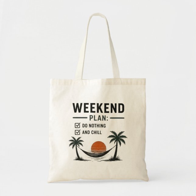 Tote Bag Plan de week-end Ne rien faire et se détendre Drôl (Devant)