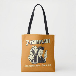 Tote Bag Plan sur 7 ans : Tout le monde a besoin d'un objec